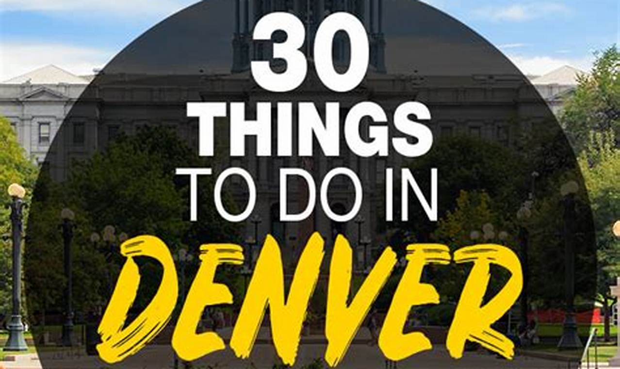 Things To Do In Denver In April 2024