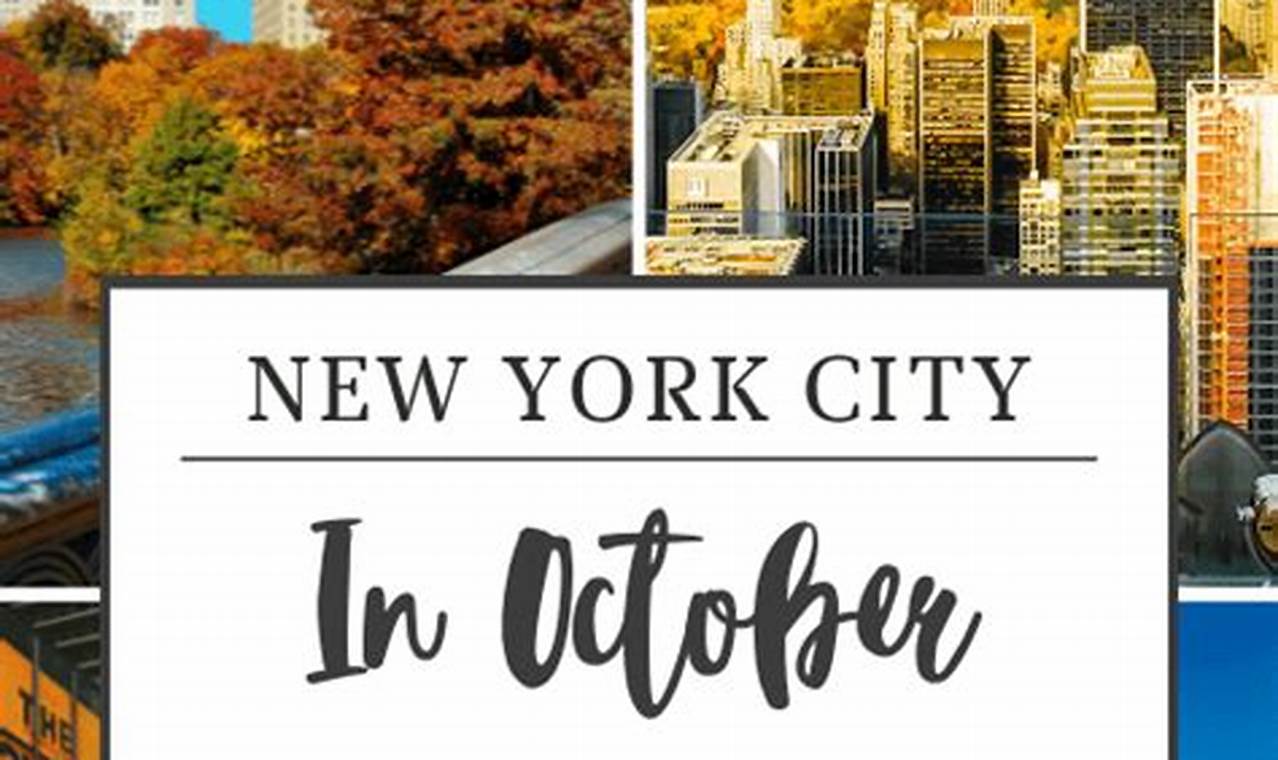 Things To Do In New York City October 2024