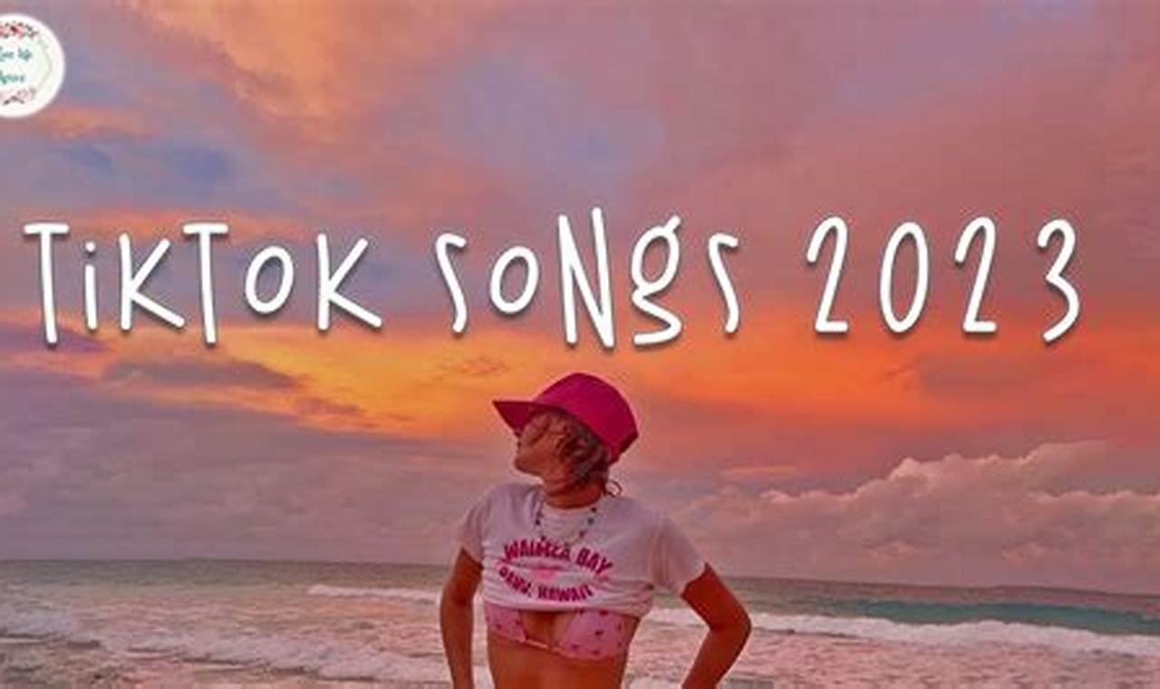 Tiktok Songs 2024