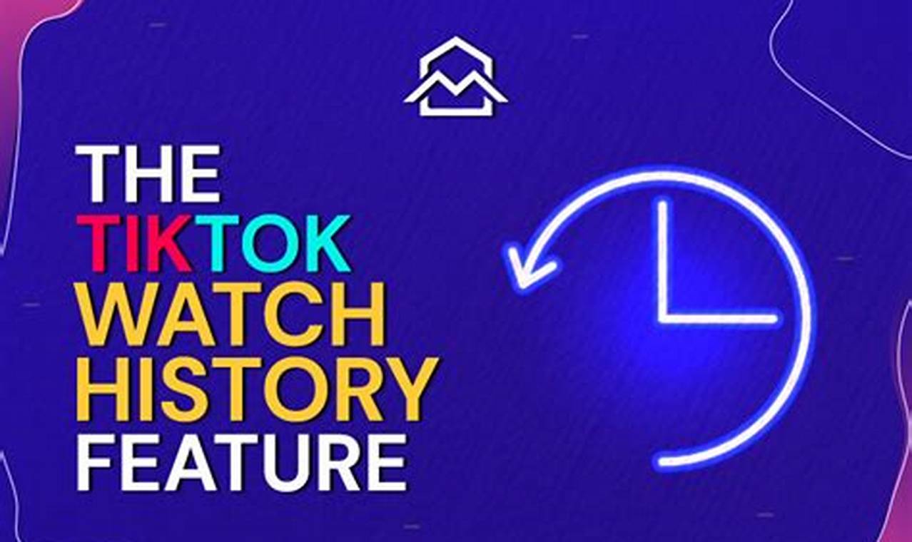 Tiktok Watch History Removed 2024