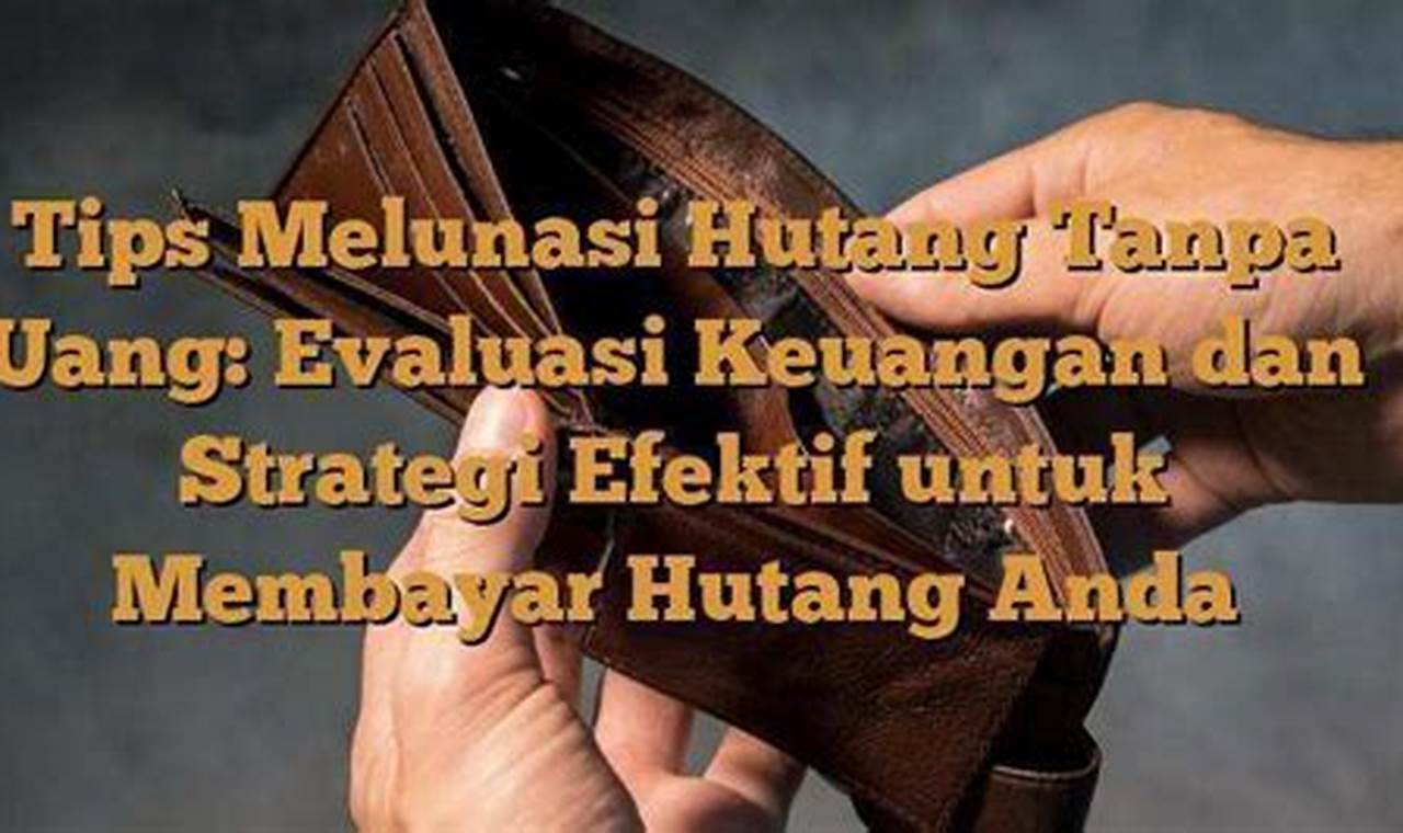 Tips Mengatasi Utang Kuliah: Strategi Efektif untuk Bebas Utang