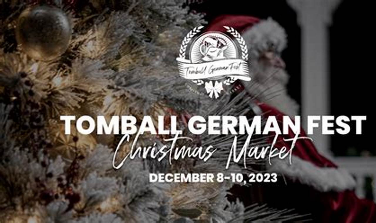 Tomball German Christmas Festival 2024 Schedule