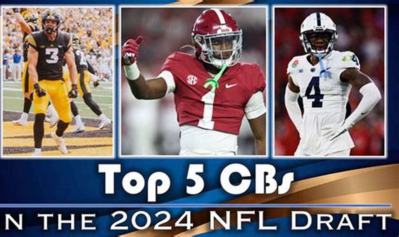 Top Cornerbacks 2024 Nfl Draft