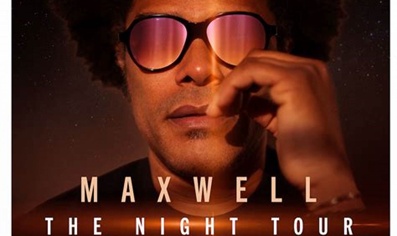Tour Dates For Maxwell