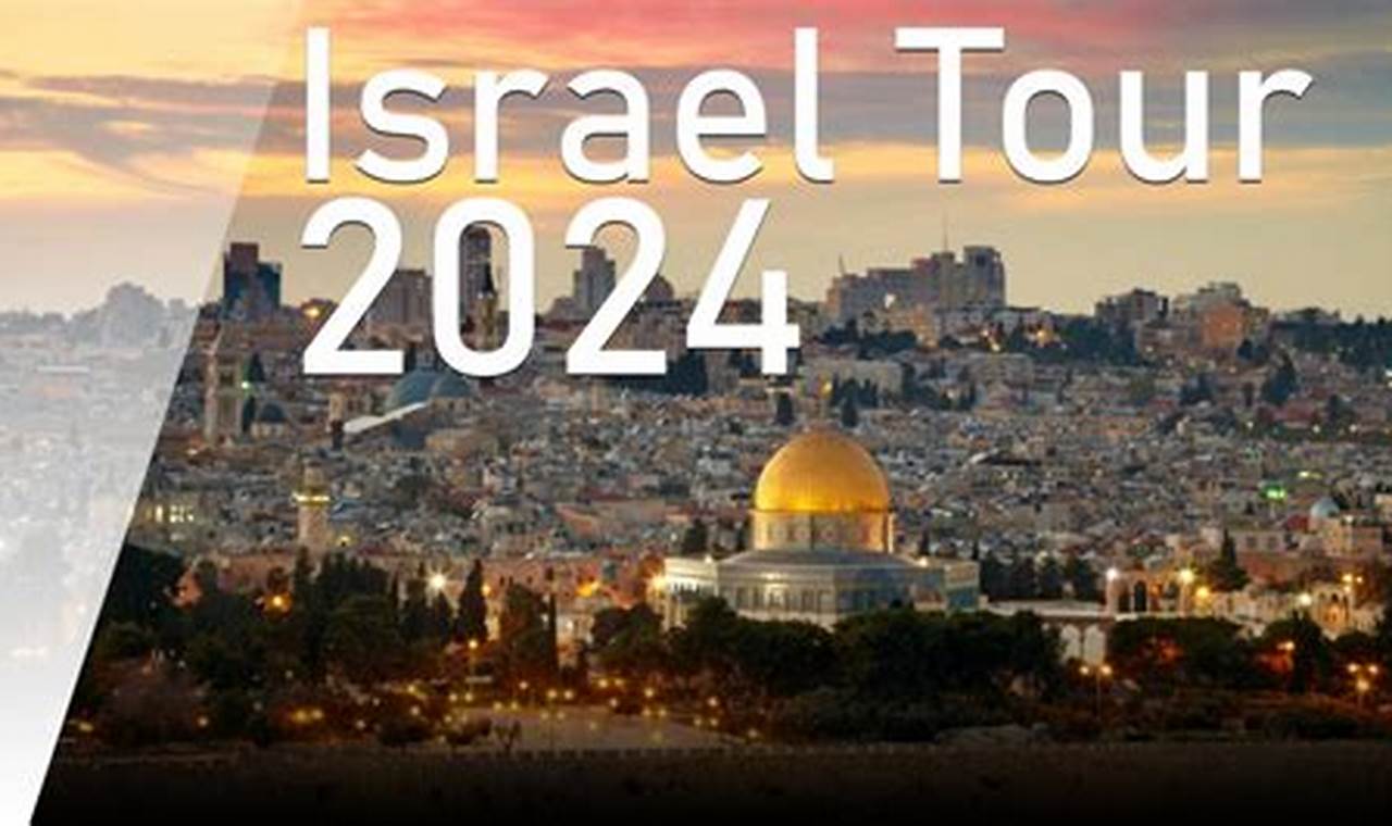 Tour To Israel 2024