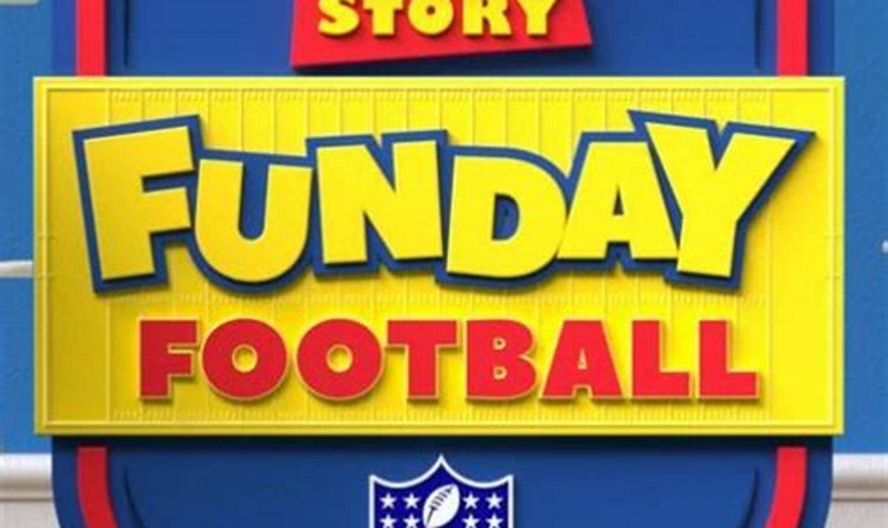 Toy Story Funday Football Schedule 2024