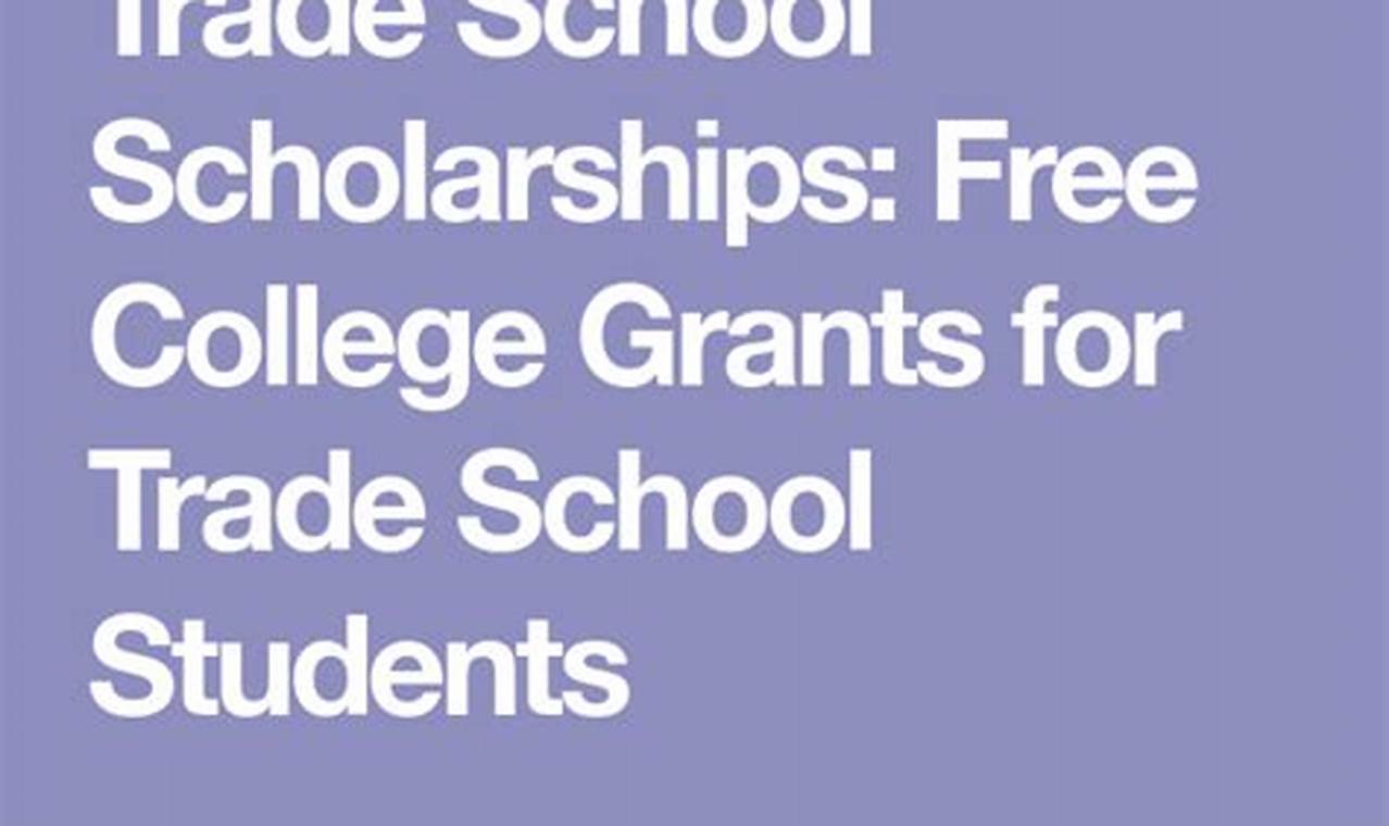 Trade School Grants 2024