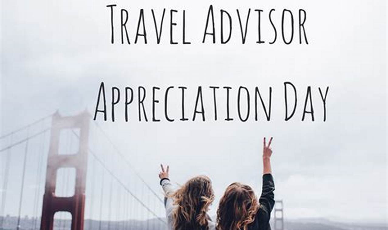 Travel Advisor Appreciation Day 2024