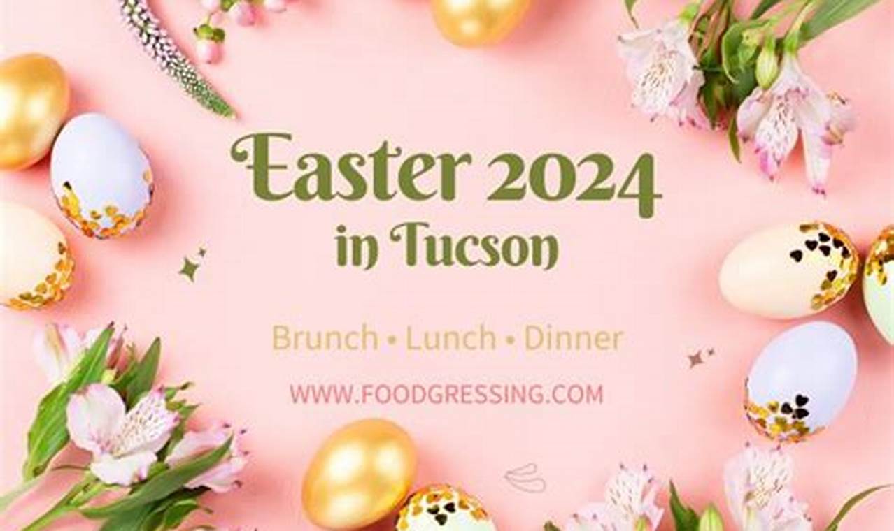 Tucson Easter Brunch 2024