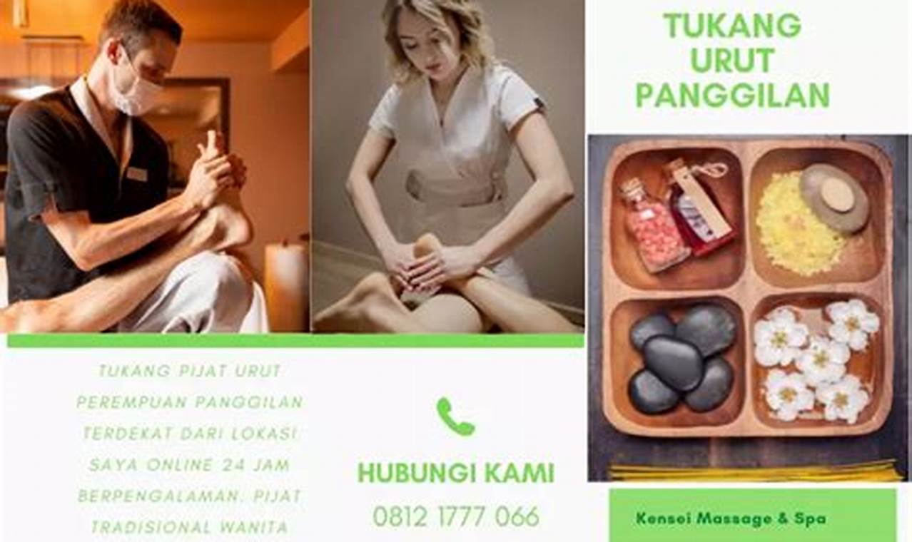 Tukang Urut Panggilan Terdekat di Purwokerto: Solusi Relaksasi dan Ketenangan di Rumah Anda