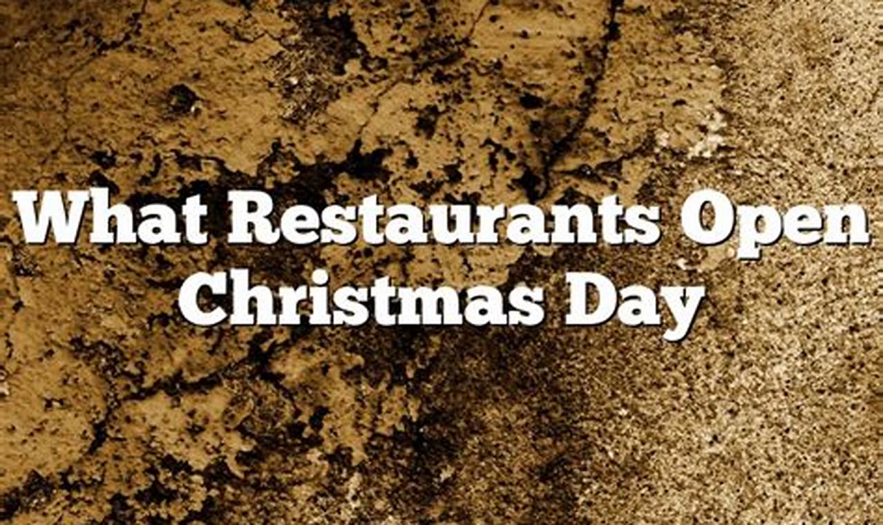 Tulsa Restaurants Open Christmas Day 2024