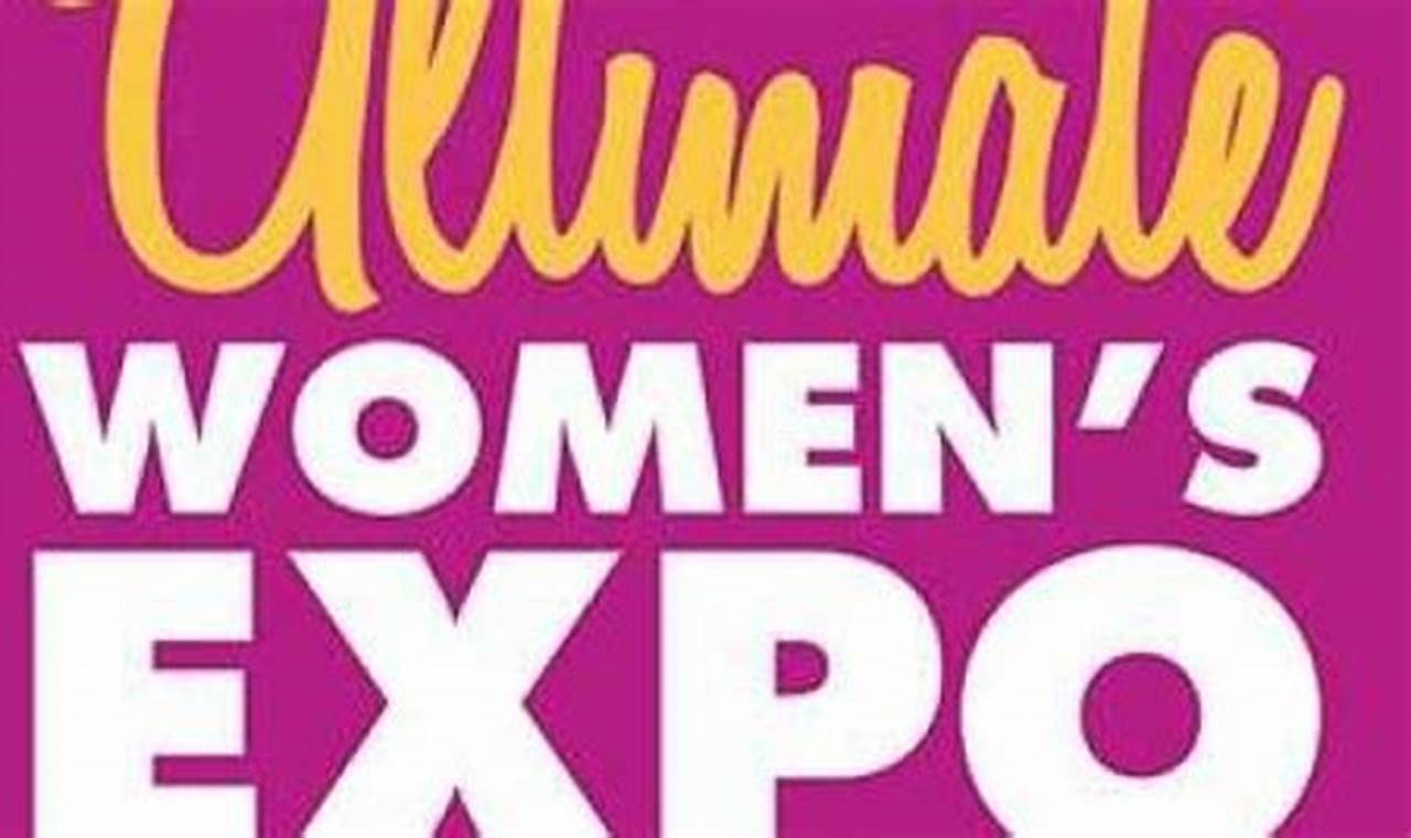 Ultimate Women's Expo 2024
