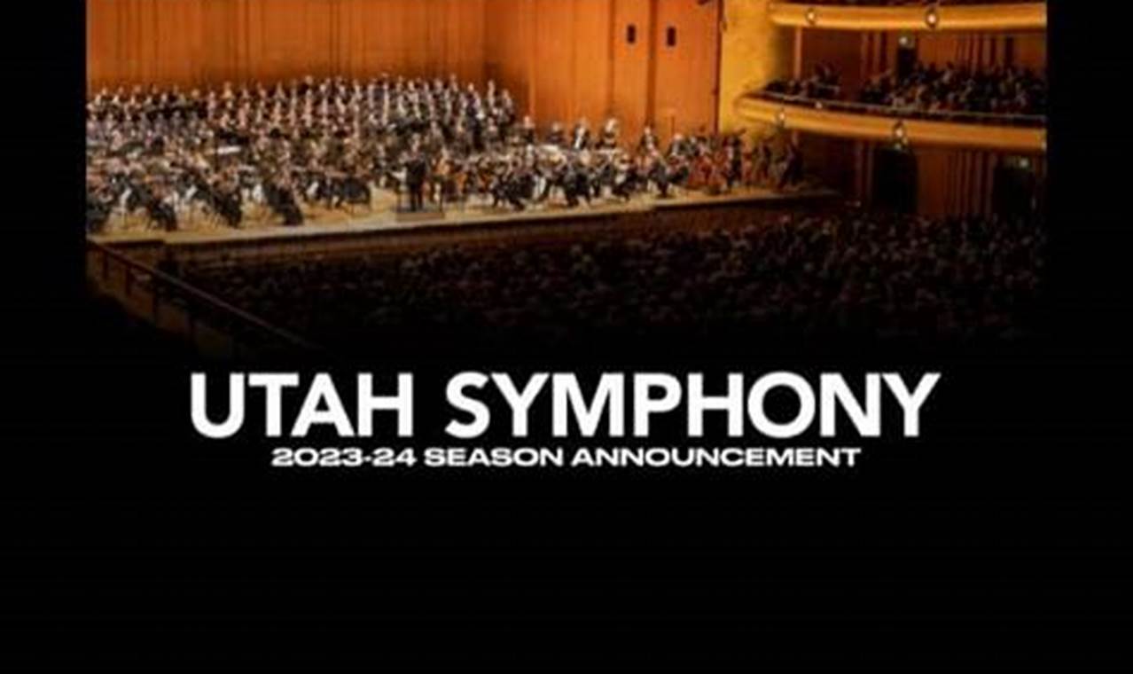 Utah Symphony Schedule 2024-2024