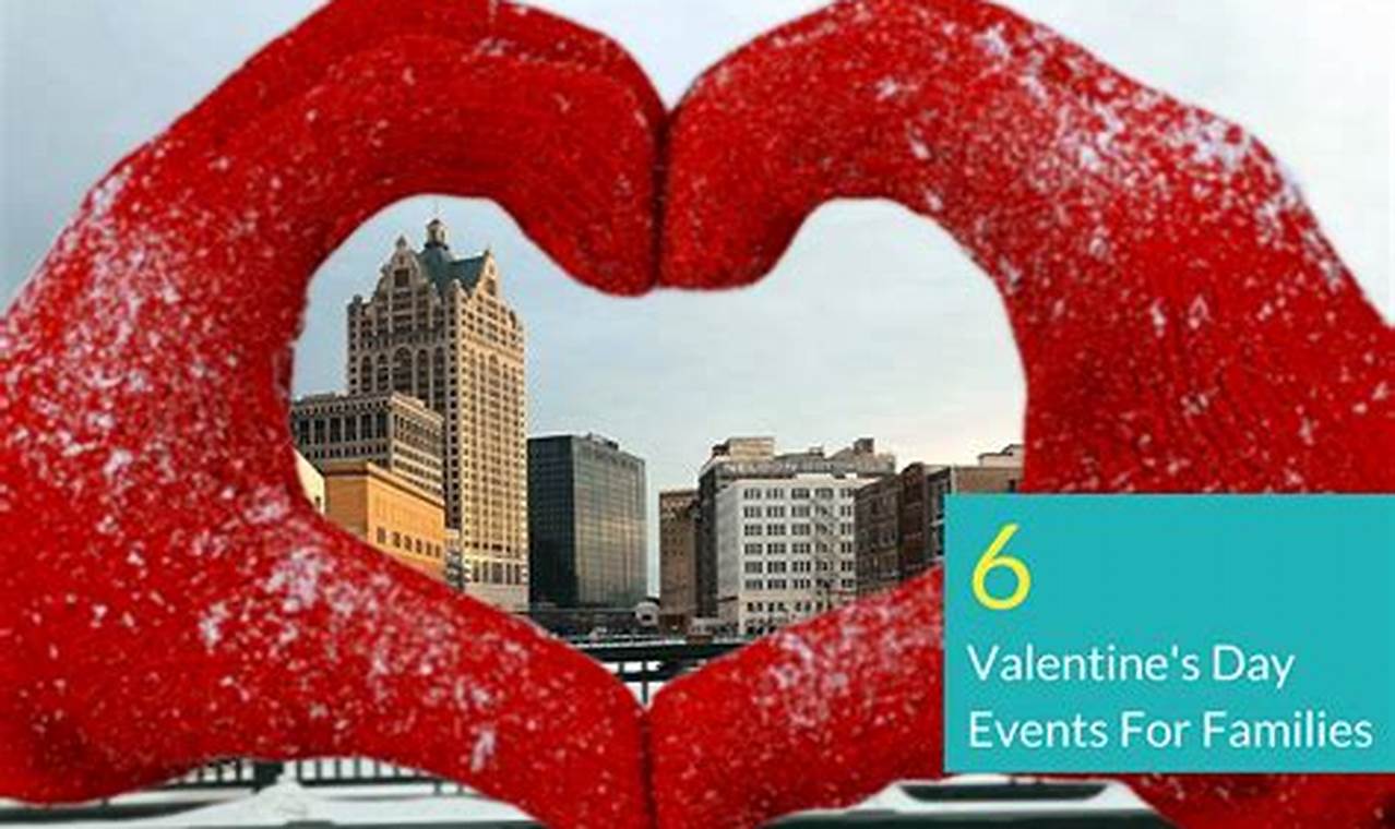 Valentine'S Day Events 2024 Near Me