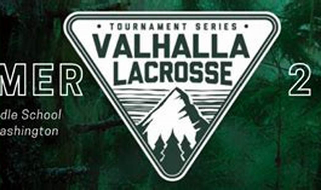 Valhalla Lacrosse Tournament 2024
