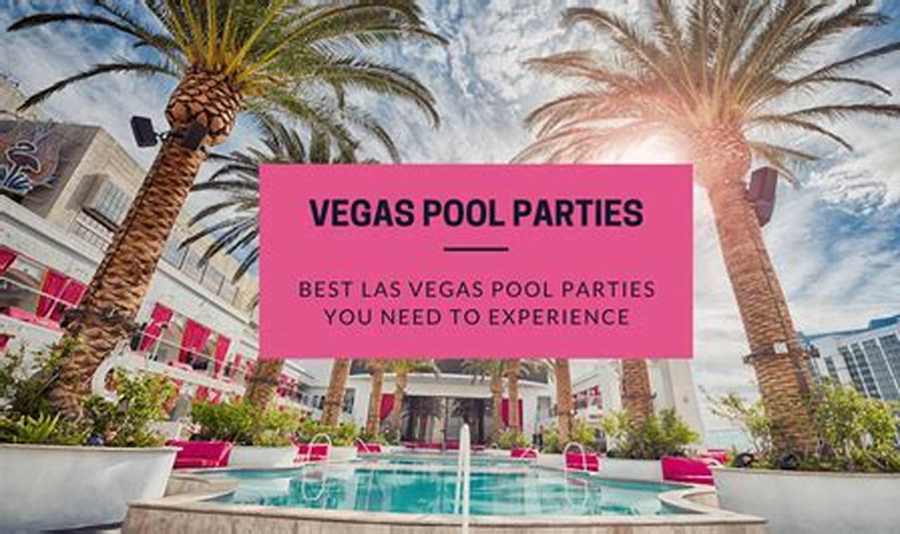 Vegas Pool Parties June 2024