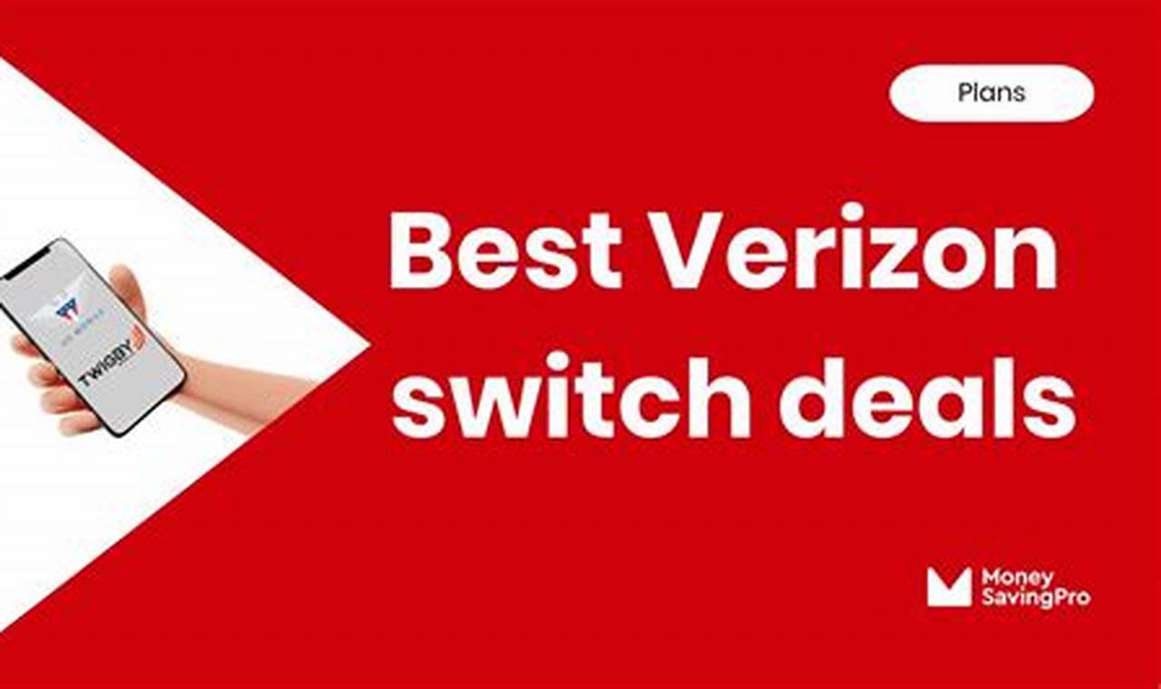 Verizon Switch Deals 2024