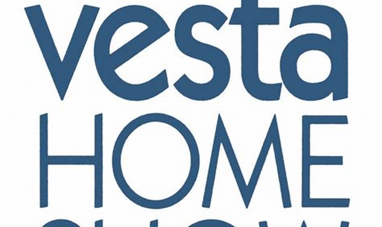 Vesta Home Show 2024 Location