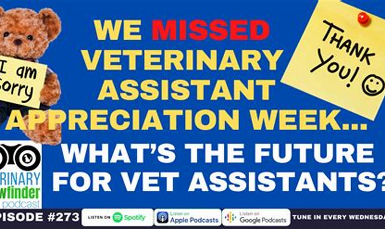 Veterinary Assistant Appreciation Week 2024