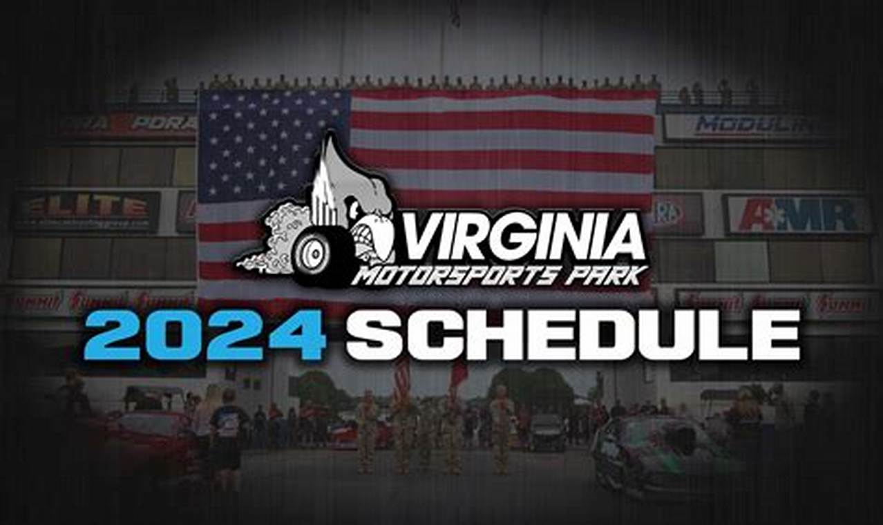 Virginia Motorsports Park 2024 Schedule