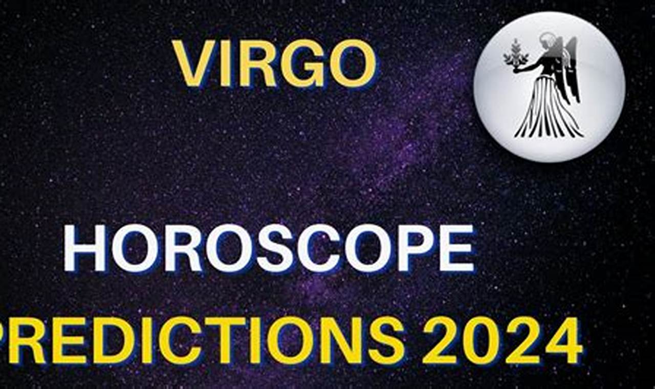 Virgo May Horoscope 2024
