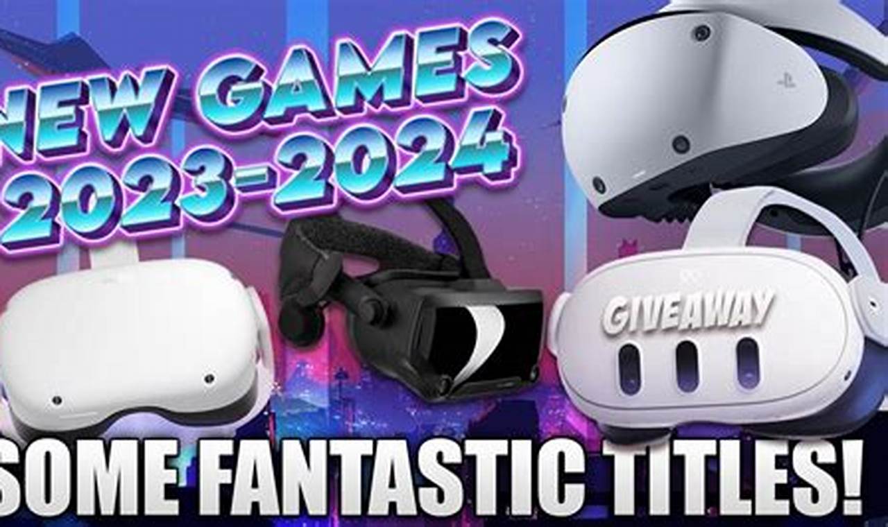 Vr Games Coming 2024