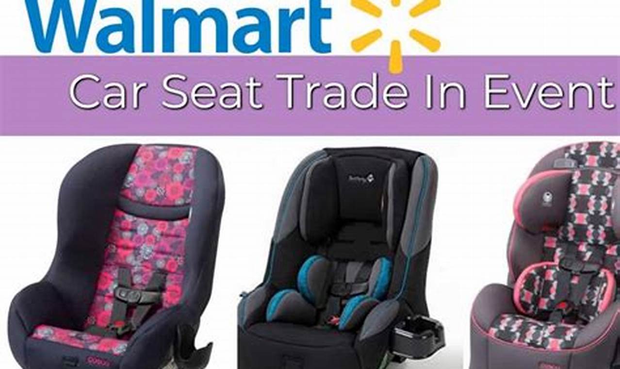 Walmart Car Seat Trade In September 2024