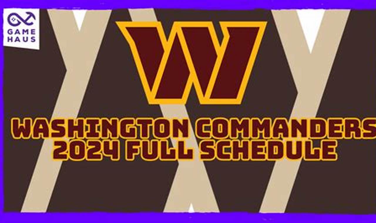 Washington Commander Schedule 2024