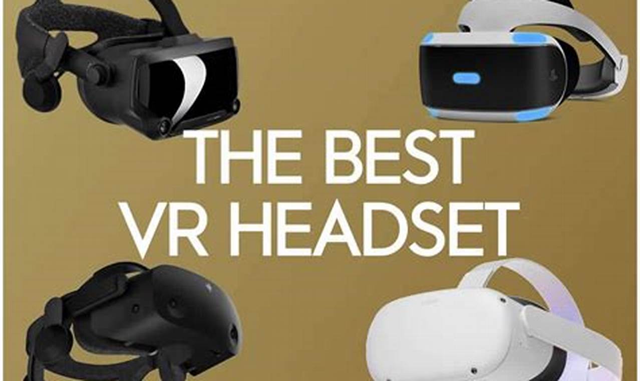 What'S The Best Vr Headset 2024