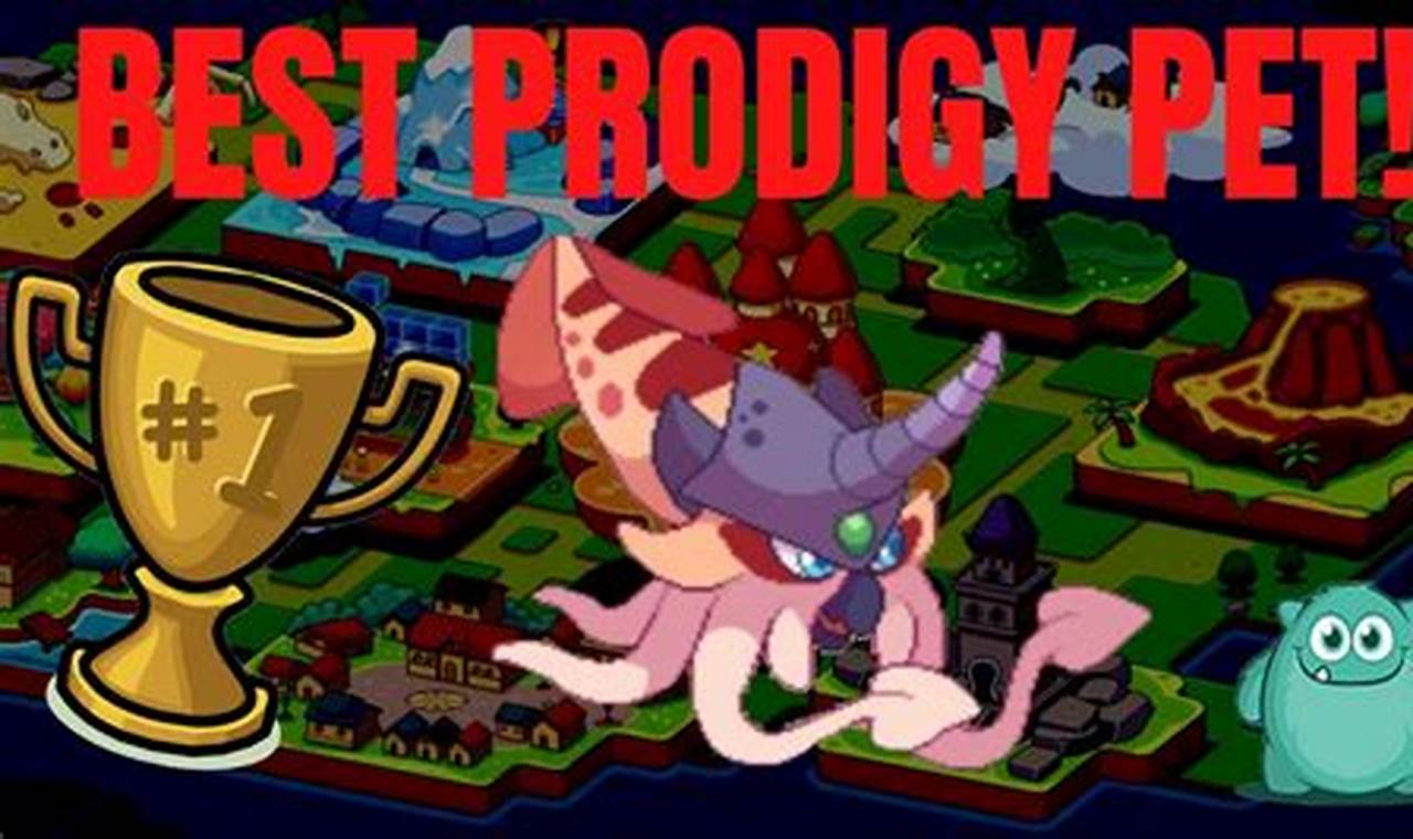 What Are The Strongest Pets In Prodigy 2024