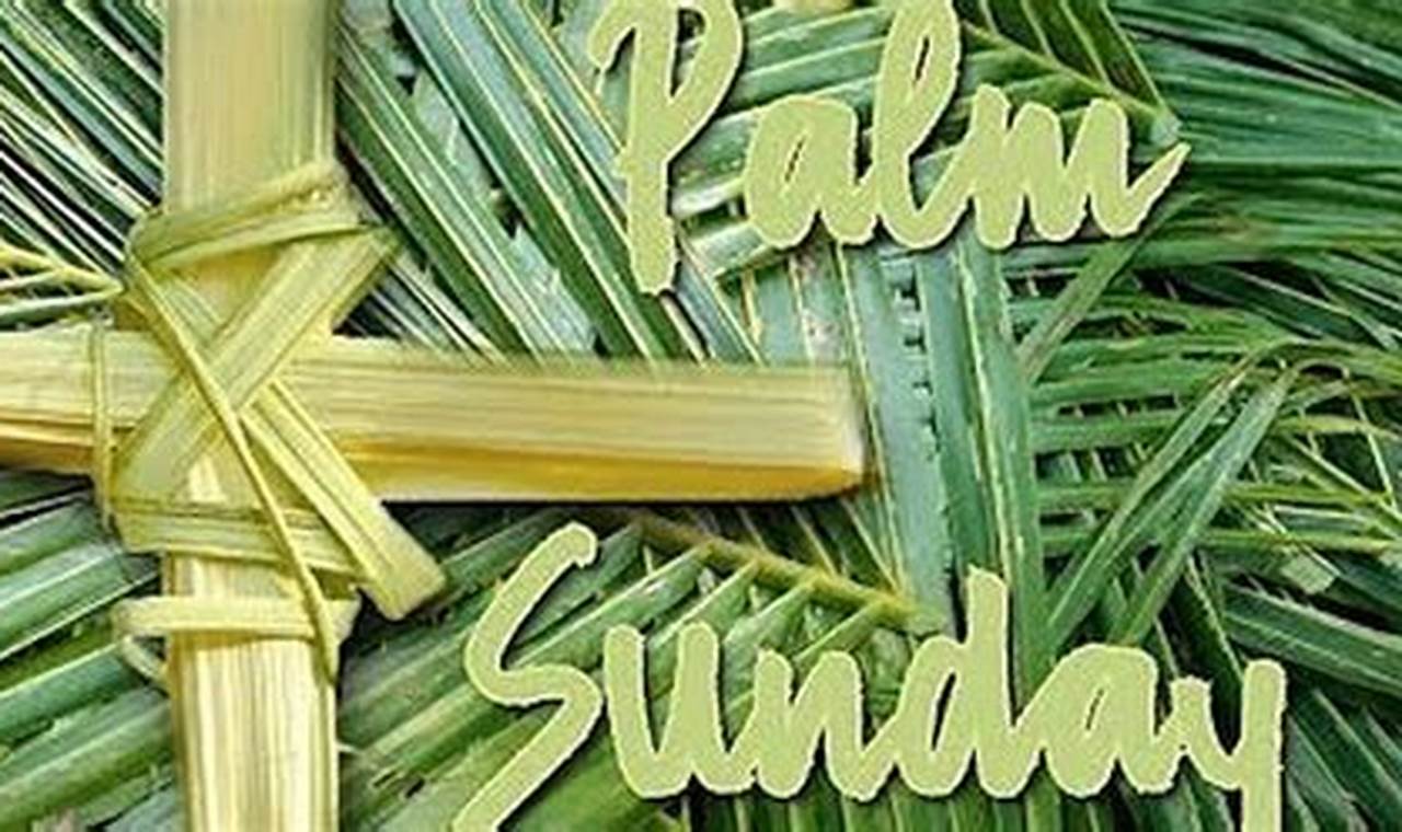 What Day Is Palm Sunday 2024