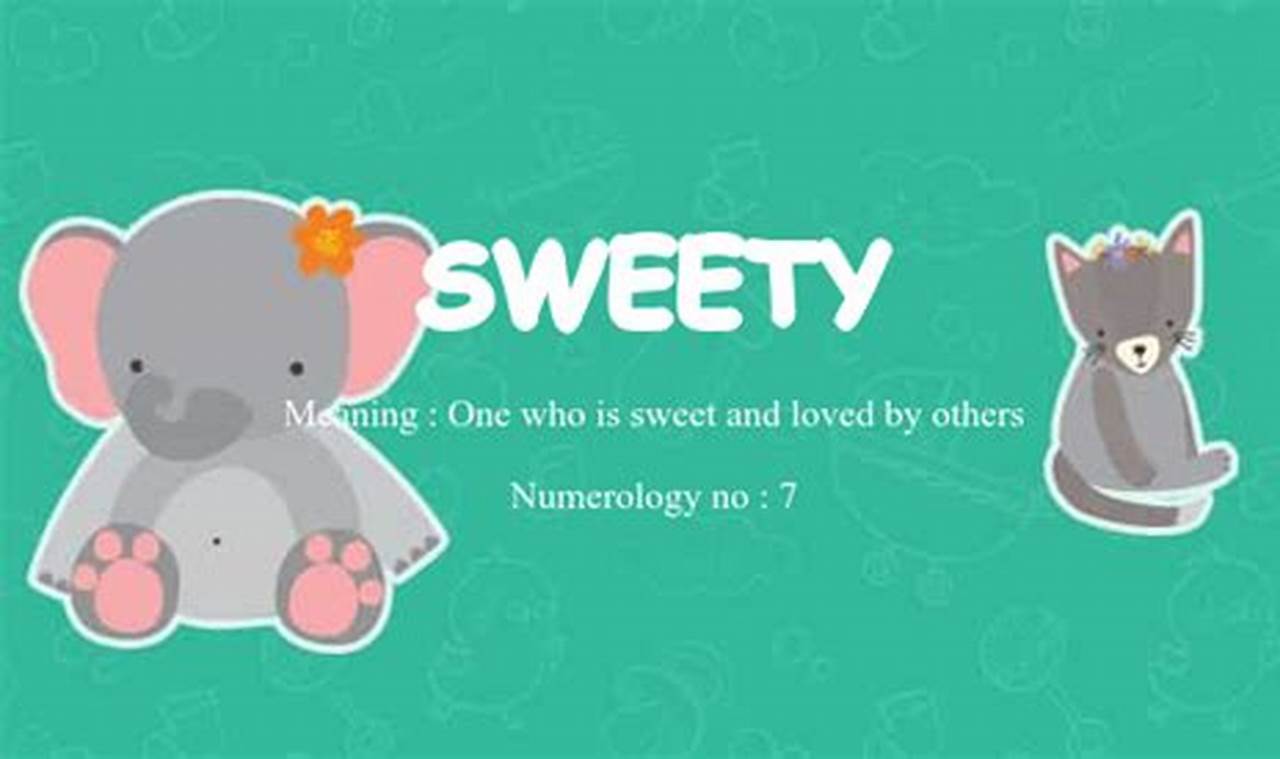 What Is The Meaning Of Sweety