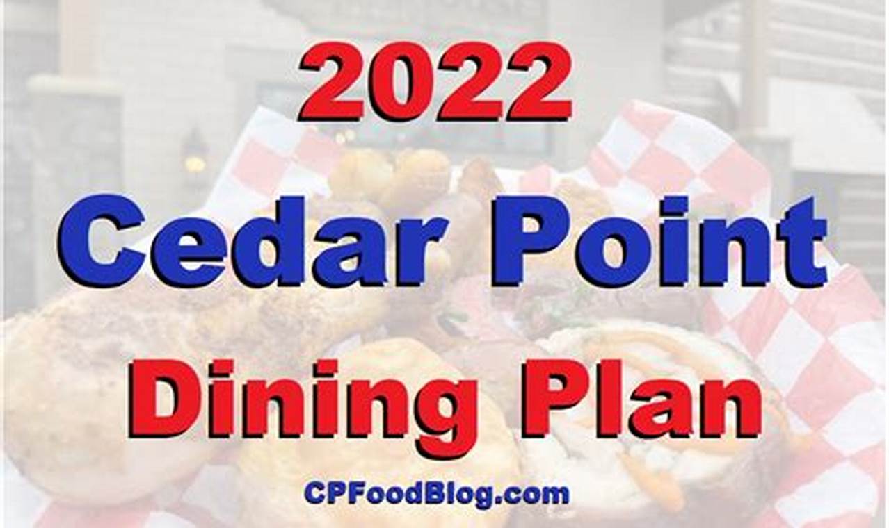 What Restaurants Are Included In Cedar Point Meal Plan 2024