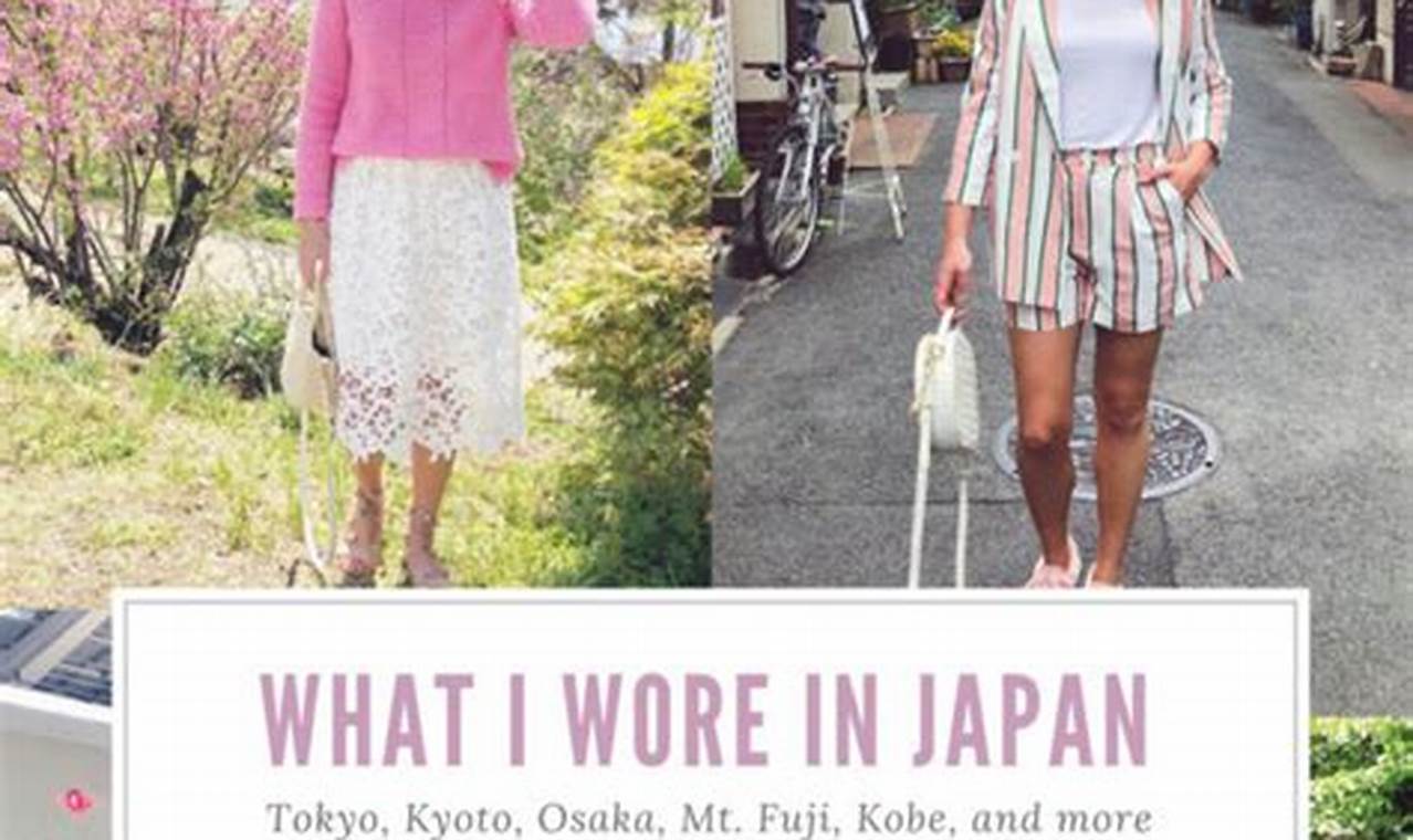 What To Wear In Japan In May 2024