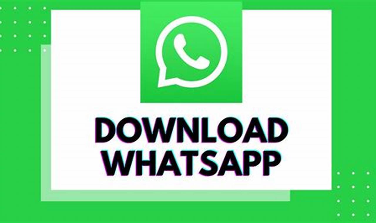 WhatsApp free download install