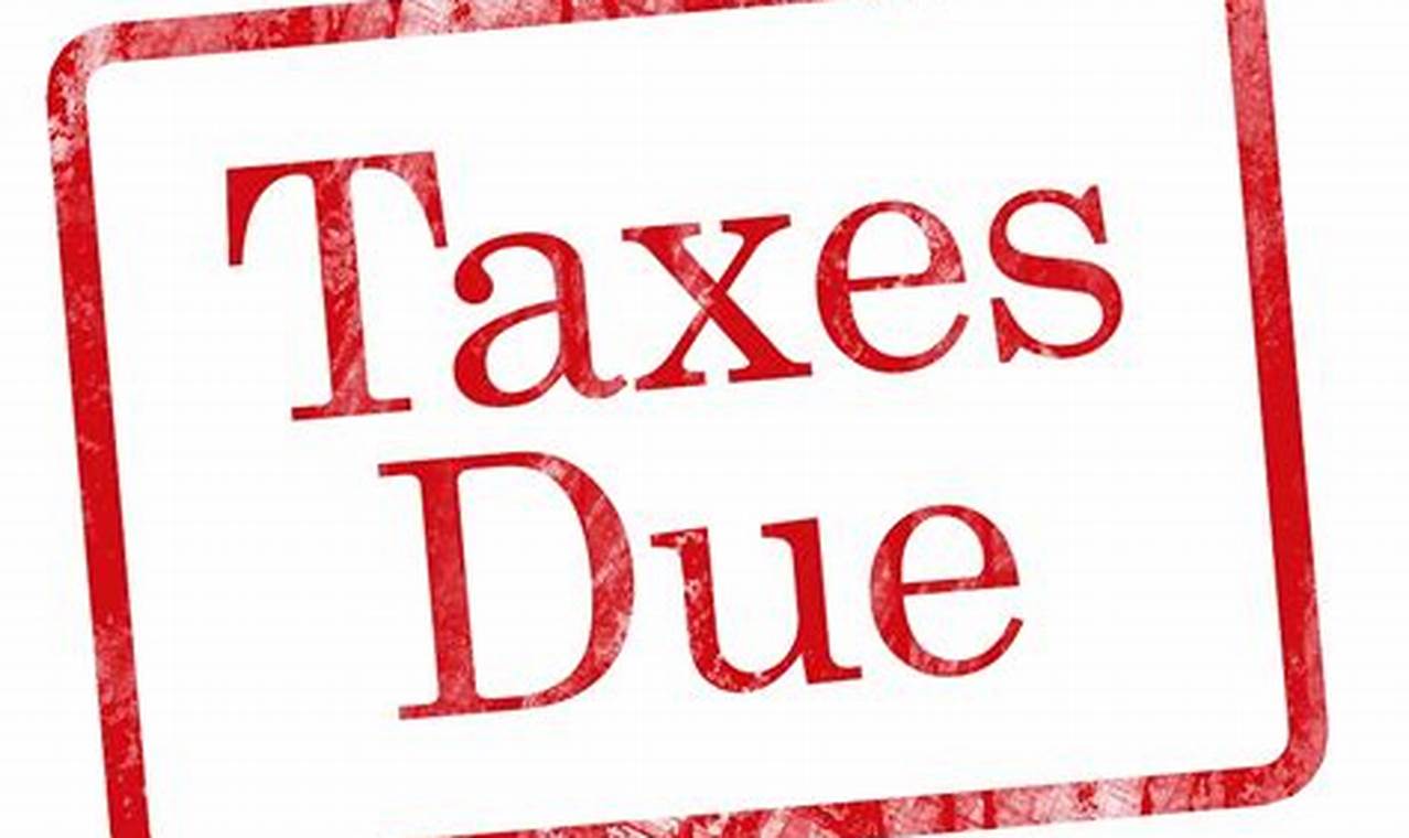 When Are Taxes Due 2024 Extension Date
