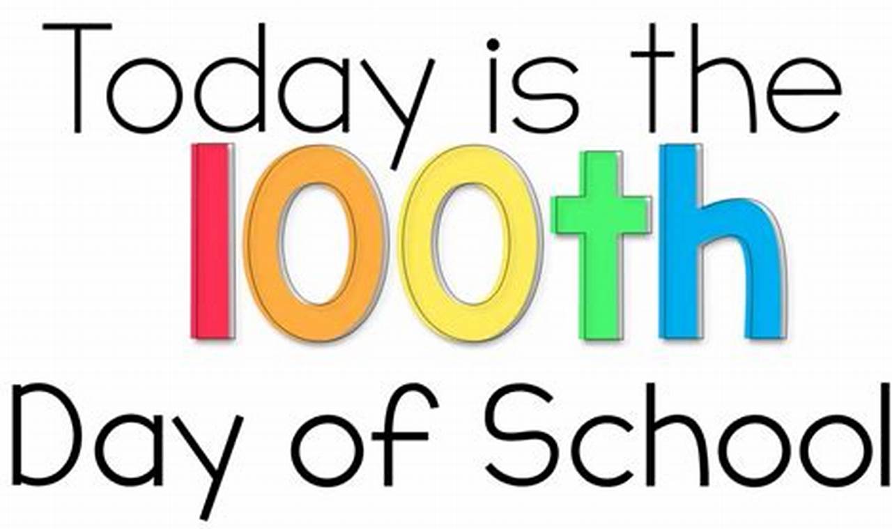 When Is 100th Day Of School 2024
