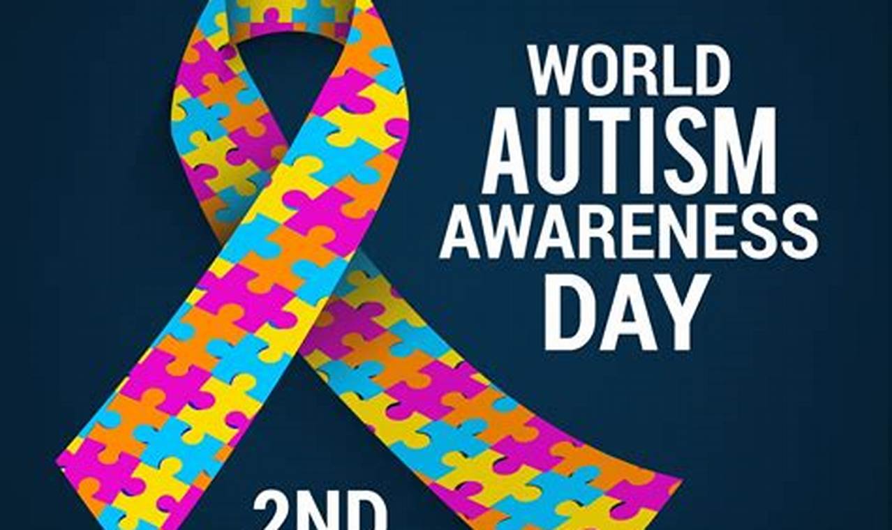 When Is Autism Awareness Day 2024