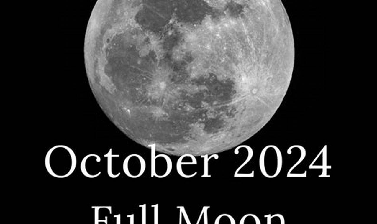 When Is Full Moon In October 2024