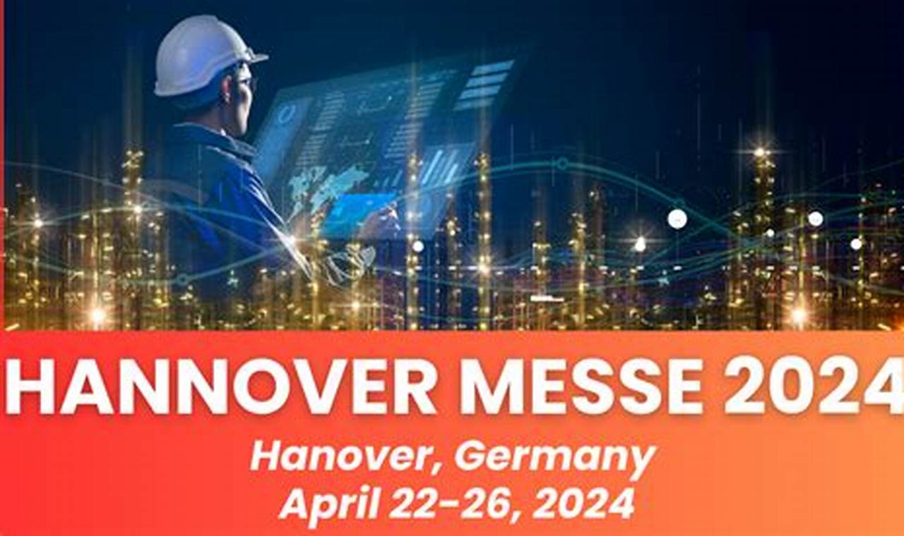 When Is Hannover Messe 2024
