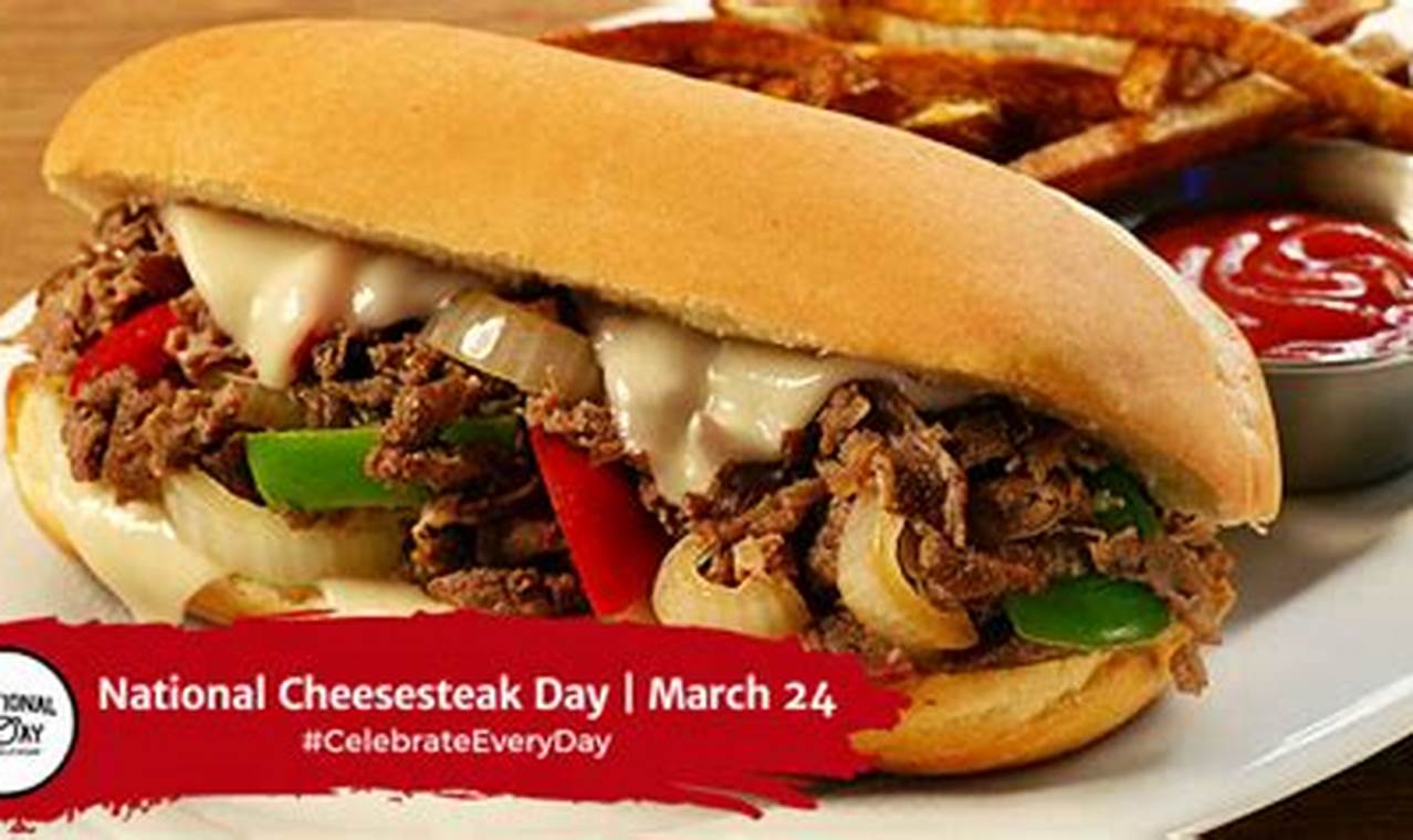 When Is National Cheesesteak Day
