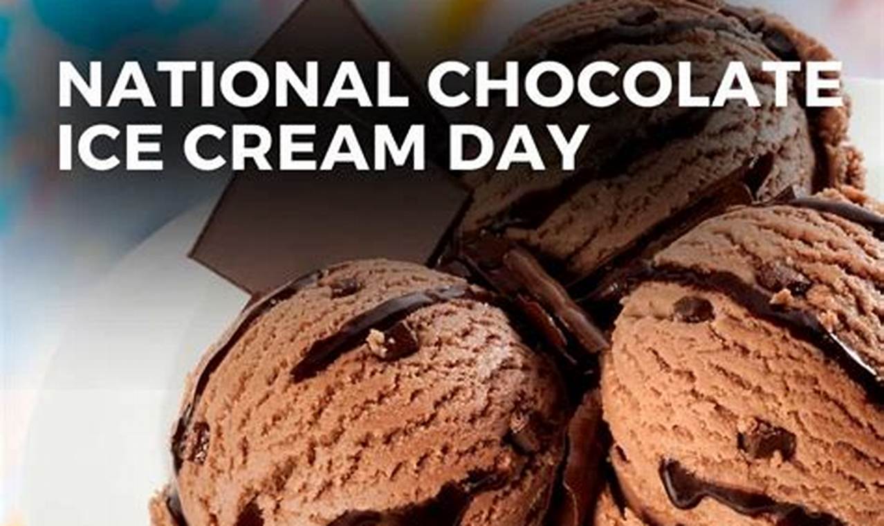 When Is National Chocolate Ice Cream Day 2024