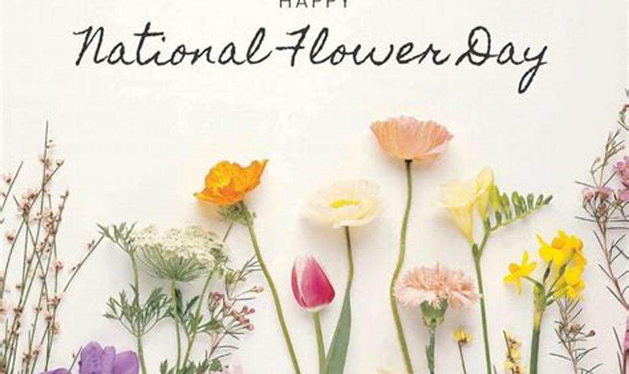 When Is National Flower Day 2024