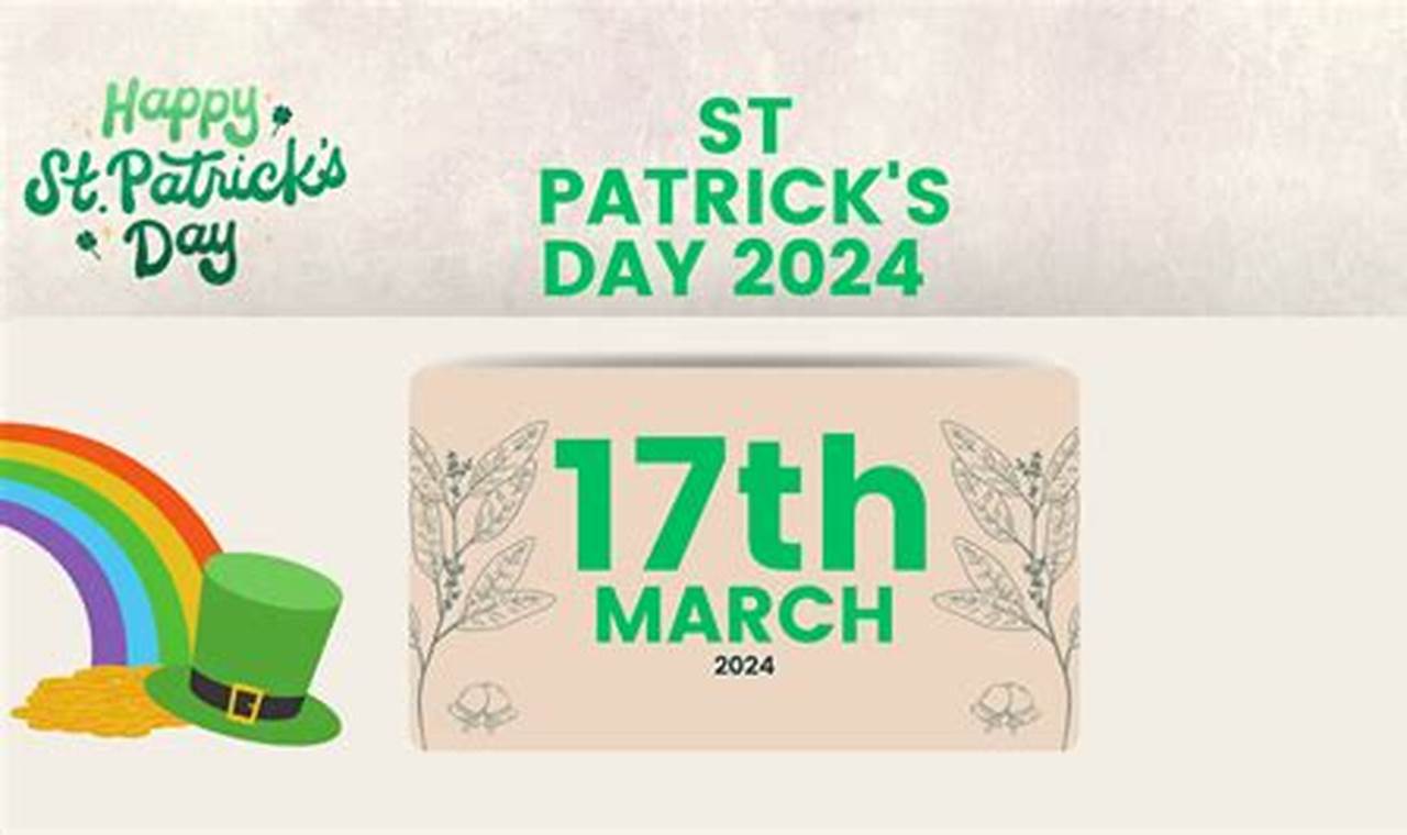 When Is Saint Patrick&#39;S Day 2024