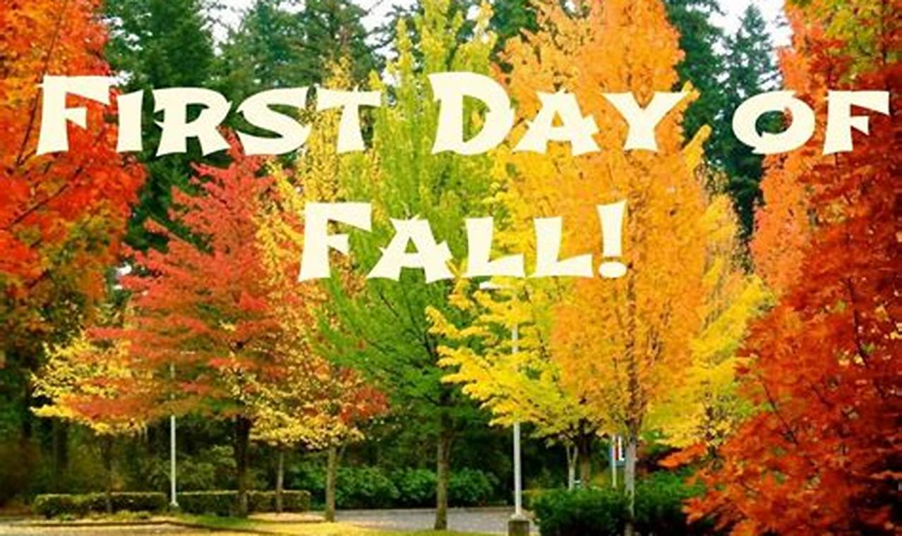 When Was The First Day Of Fall 2024