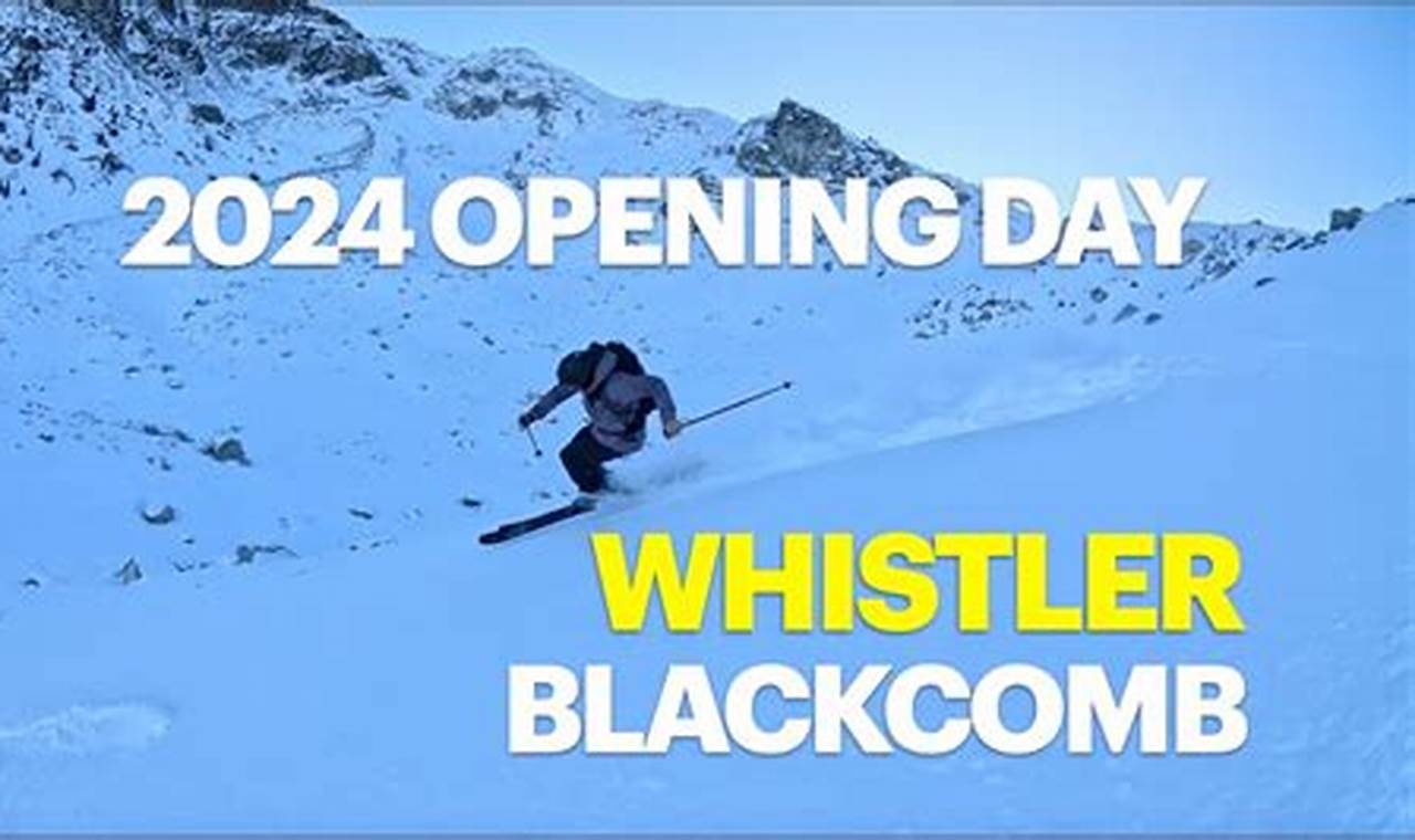 Whistler Ski Opening Day 2024