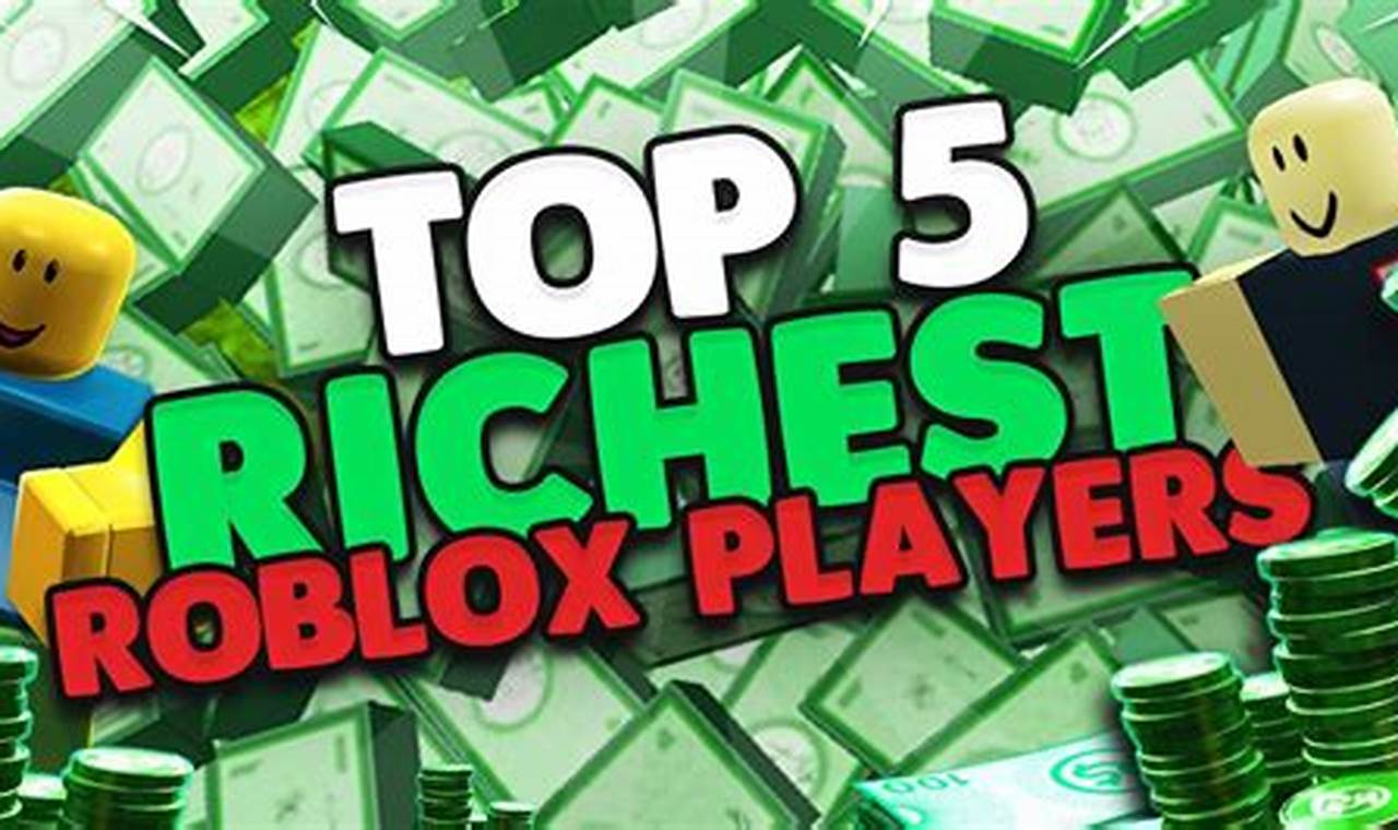 Whos The Richest Roblox Player 2024