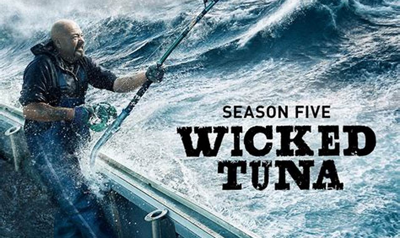 Wicked Tuna New Season 2024 Where To Watch