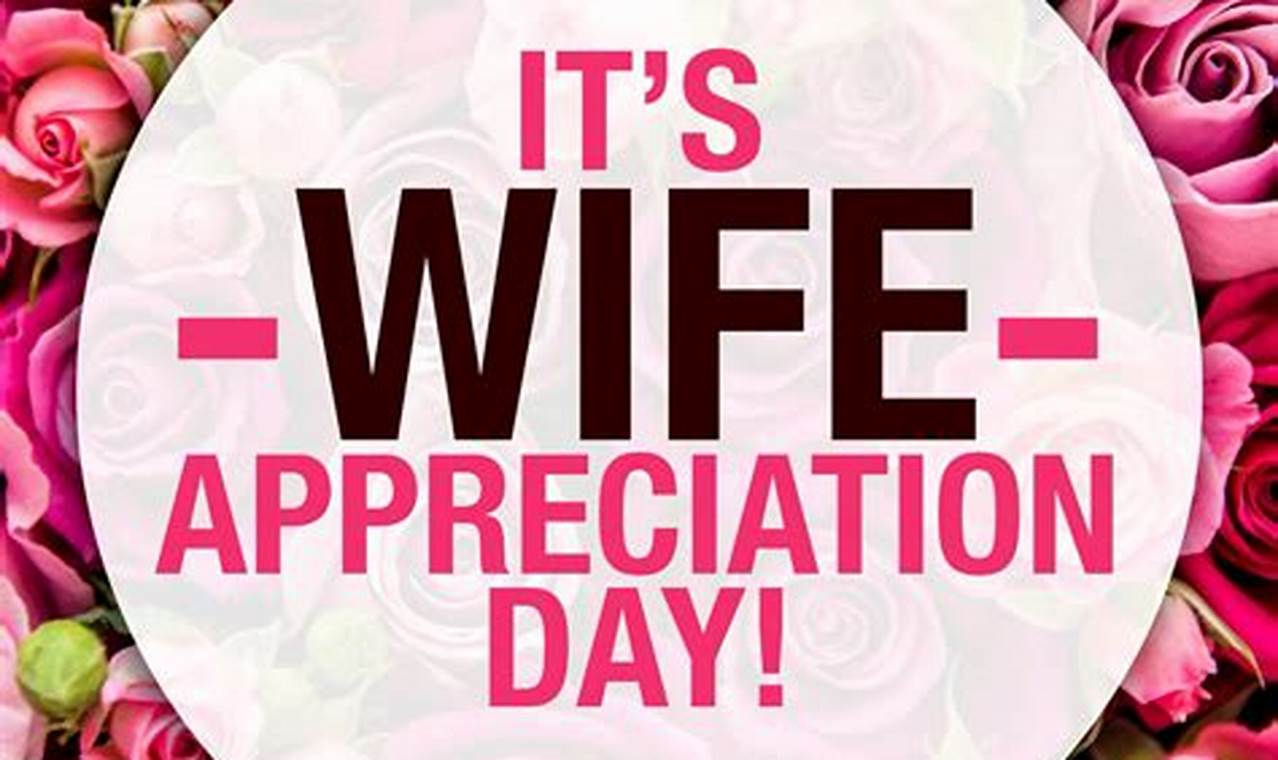 Wife Appreciation Day 2024