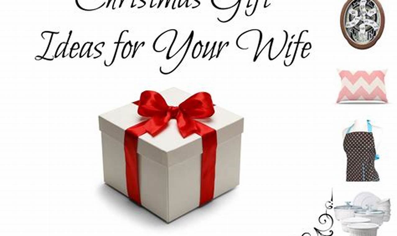 Wife Christmas Presents 2024